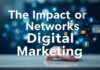 L’Impact des Réseaux Sociaux sur le Marketing Digital The Impact of Social Networks on Digital Marketing